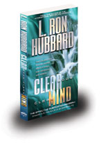 Clear Body Clear Mind -- by L. Ron Hubbard
